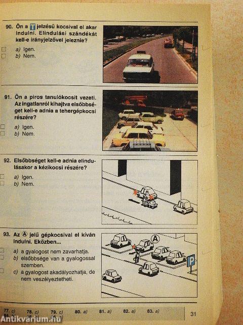 A járművezetői vizsga teszt-kérdéseinek gyűjteménye