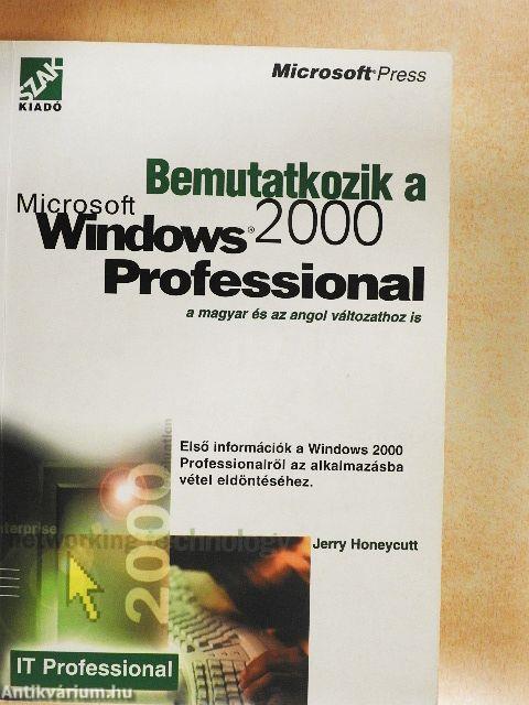 Bemutatkozik a Microsoft Windows 2000 Professional