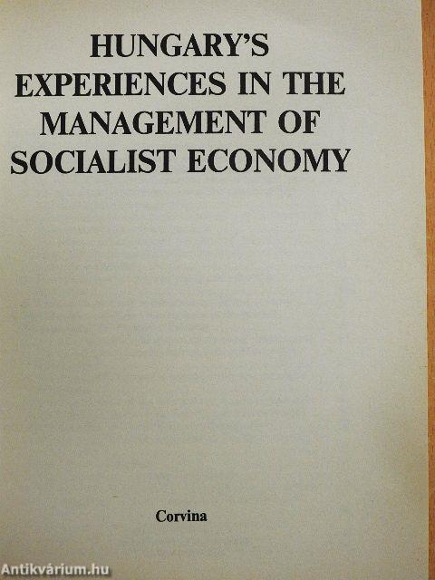 Hungary's experiences in the management of socialist economy