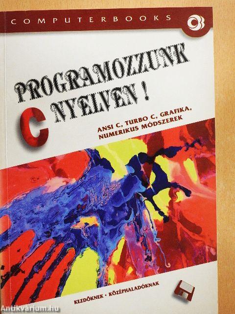 Programozzunk C nyelven!