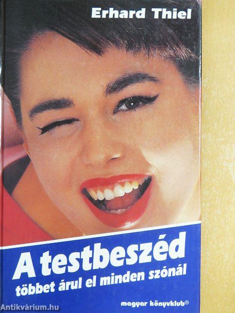 A testbeszéd többet árul el minden szónál