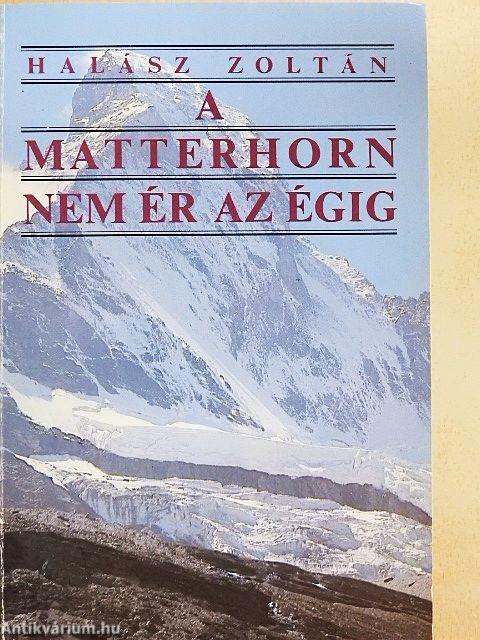 A Matterhorn nem ér az égig