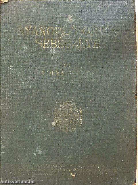 A gyakorló orvos sebészete (rossz állapotú)