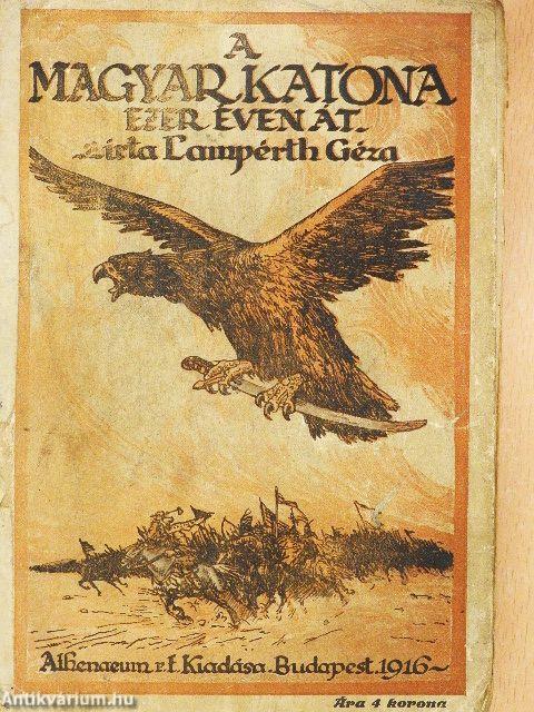 A magyar katona ezer éven át (rossz állapotú)