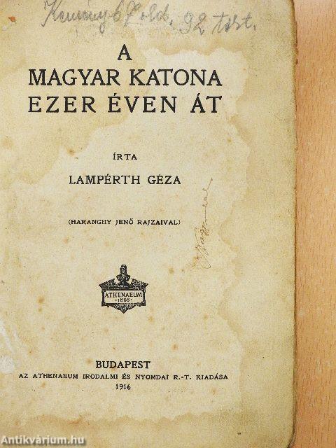 A magyar katona ezer éven át (rossz állapotú)