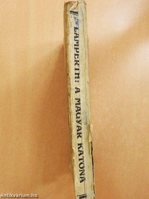 A magyar katona ezer éven át (rossz állapotú)