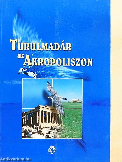 Turulmadár az Akropoliszon