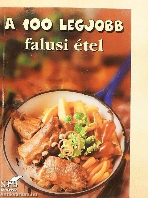 A 100 legjobb falusi étel