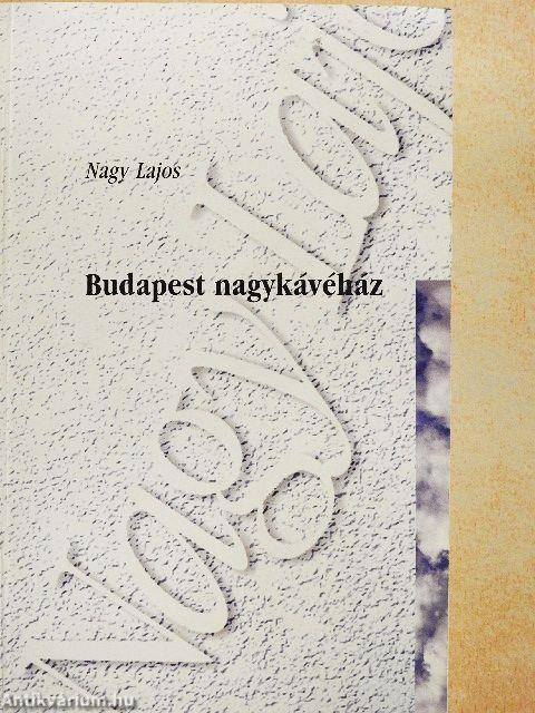 Budapest nagykávéház/Három boltoskisasszony/A vadember