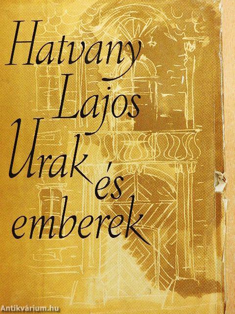 Urak és emberek I-II.