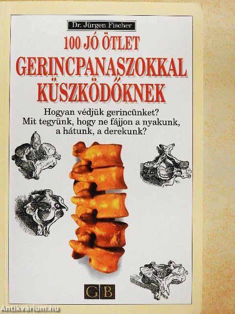 100 jó ötlet gerincpanaszokkal küszködőknek