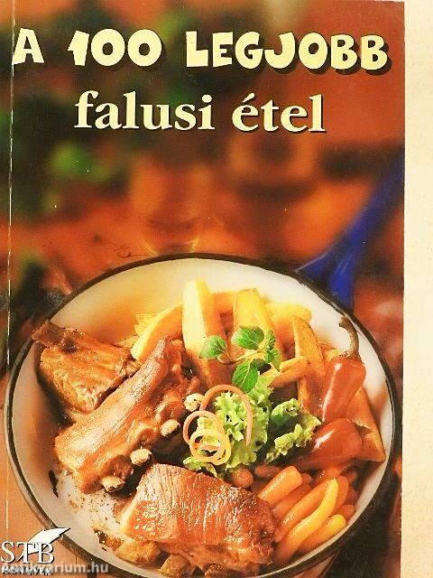 A 100 legjobb falusi étel