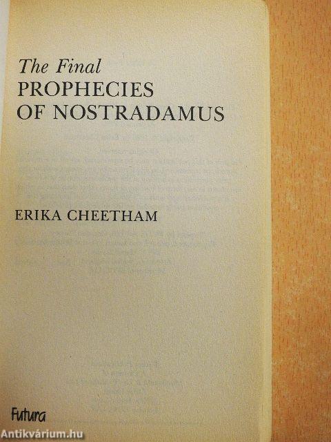 The Final Prophecies of Nostradamus