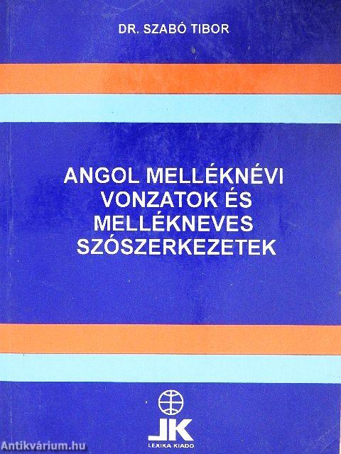 Angol melléknévi vonzatok és mellékneves szószerkezetek
