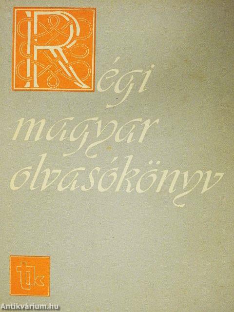 Régi magyar olvasókönyv