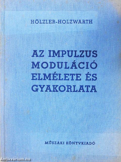 Az impulzusmoduláció elmélete és gyakorlata