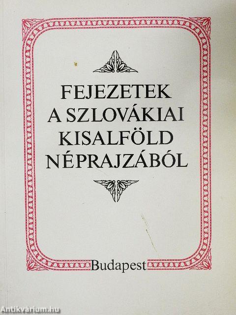 Fejezetek a szlovákiai Kisalföld néprajzából