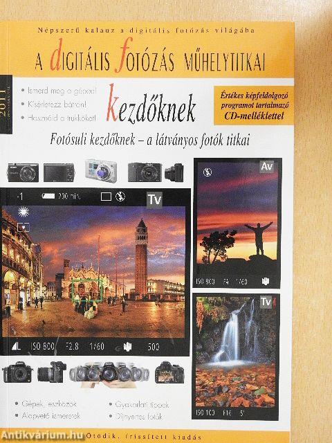A digitális fotózás műhelytitkai kezdőknek
