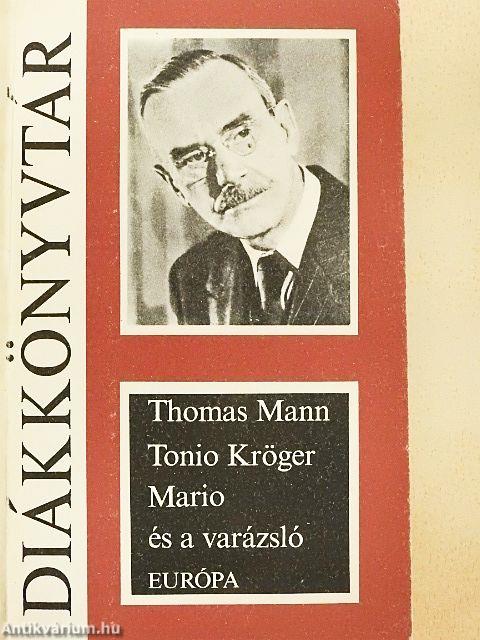 Tonio Kröger/Mario és a varázsló