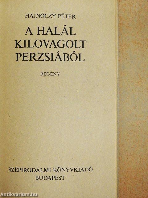A halál kilovagolt Perzsiából