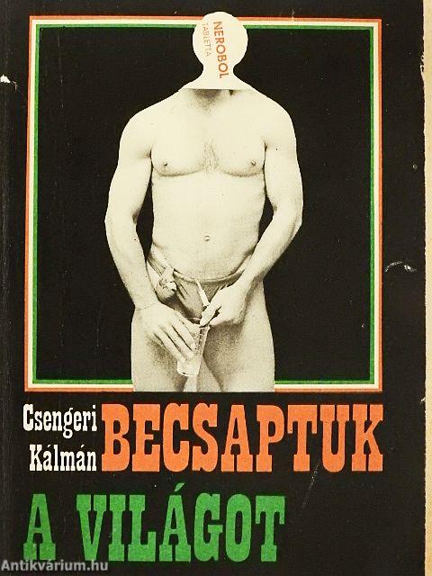 Becsaptuk a világot