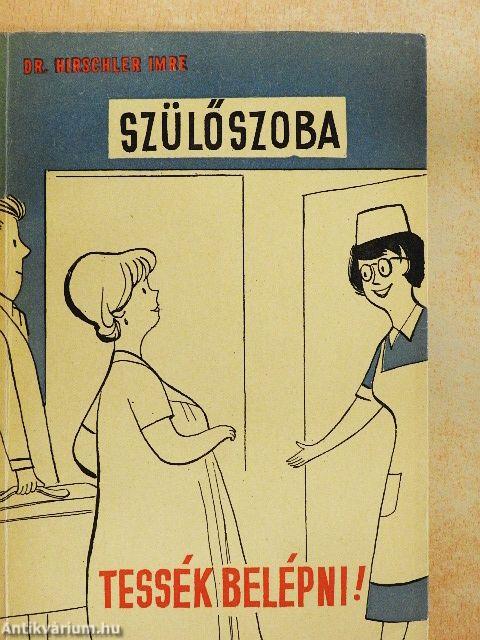 Szülőszoba, tessék belépni!