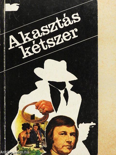 Akasztás kétszer