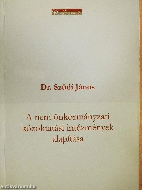 A nem önkormányzati közoktatási intézmények alapítása