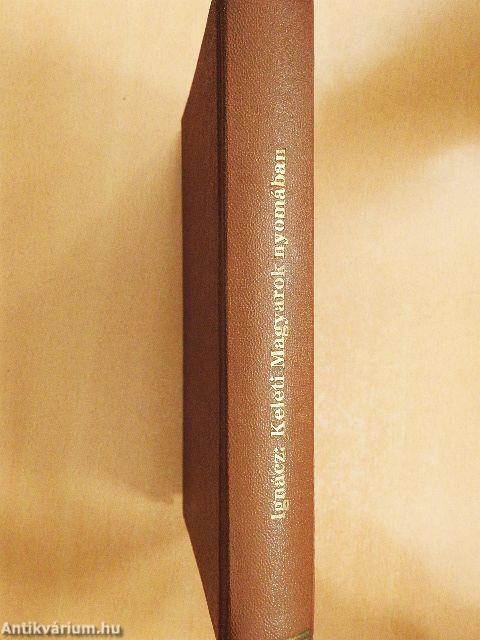 Keleti magyarok nyomában