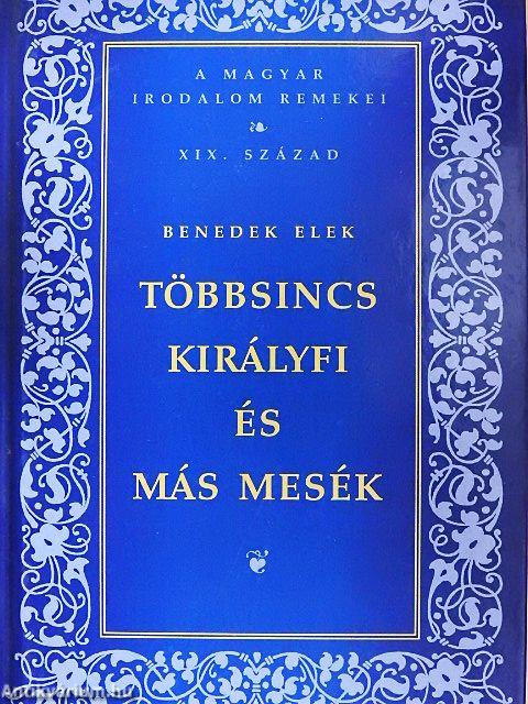 Többsincs királyfi és más mesék