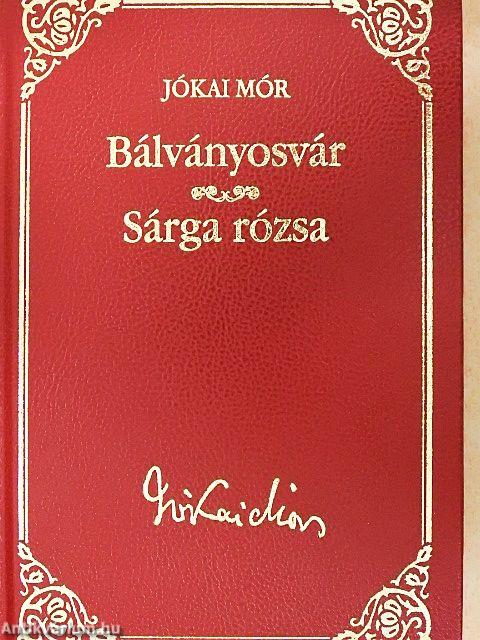 Bálványosvár/Sárga rózsa