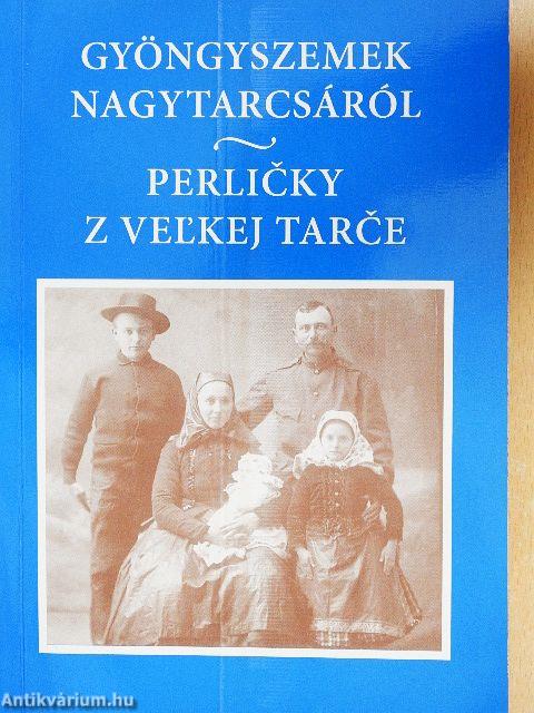 Gyöngyszemek Nagytarcsáról