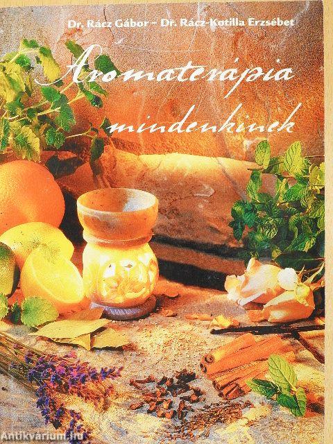 Aromaterápia mindenkinek