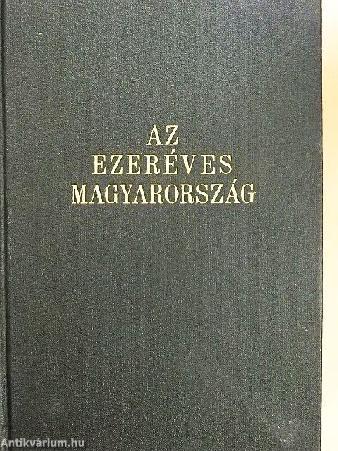 Az ezeréves Magyarország
