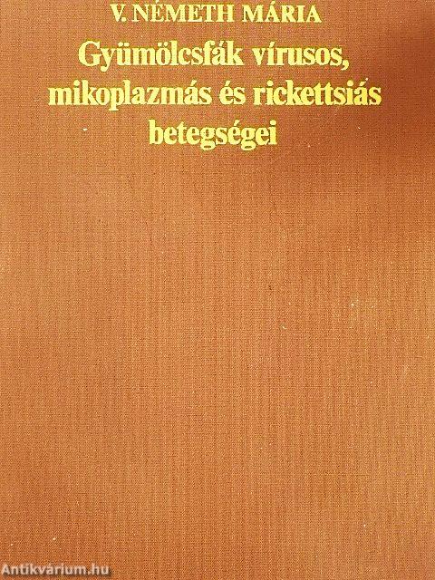 Gyümölcsfák vírusos, mikoplazmás és rickettsiás betegségei