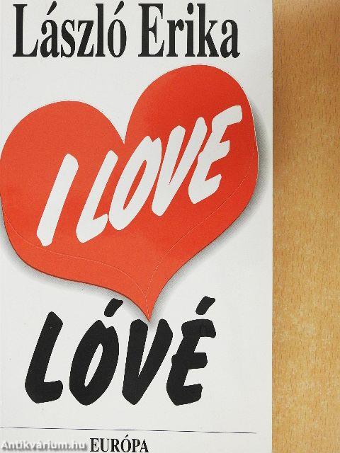 I love lóvé