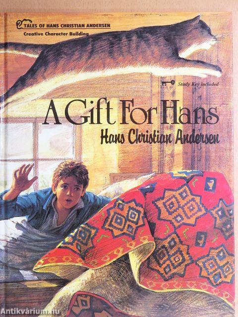 A Gift For Hans