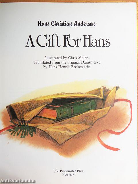 A Gift For Hans
