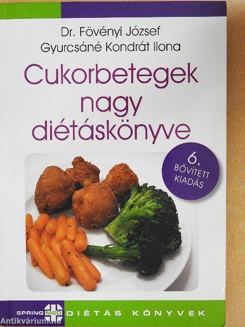 Cukorbetegek nagy diétáskönyve
