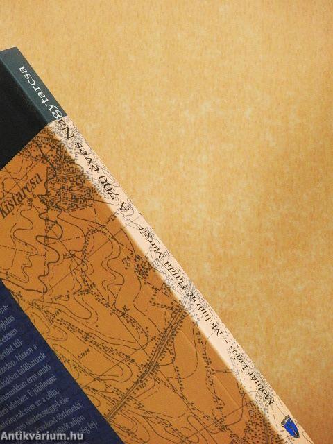 A 700 éves Nagytarcsa