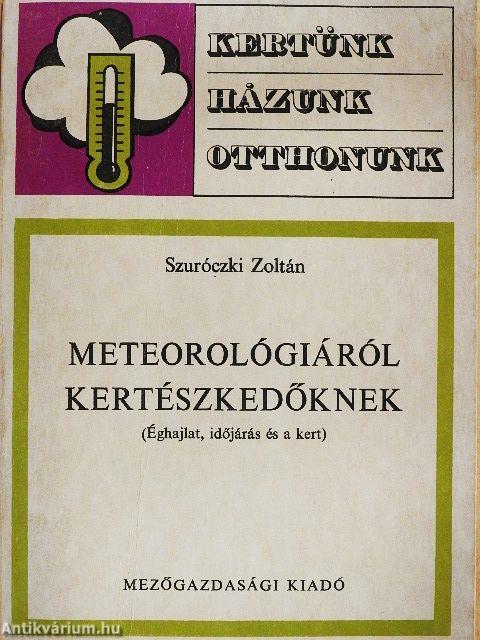 Meteorológiáról kertészkedőknek