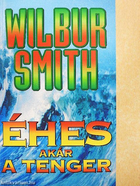 Éhes, akár a tenger