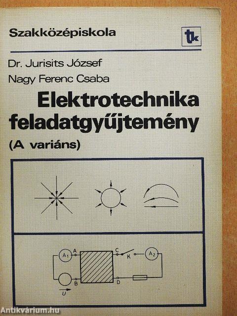 Elektrotechnika feladatgyűjtemény
