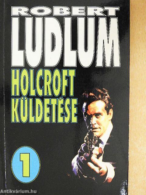 Holcroft küldetése 1-2.