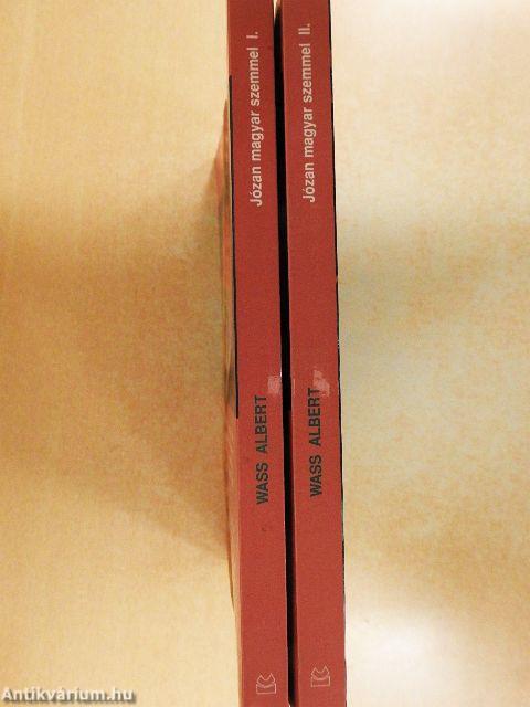 Józan magyar szemmel I-II.