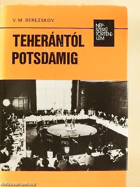 Teherántól Potsdamig