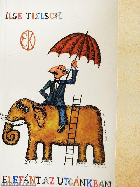 Elefánt az utcánkban