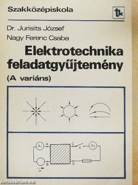 Elektrotechnika feladatgyűjtemény