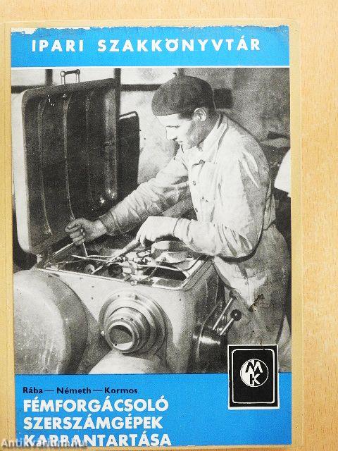 Fémforgácsoló szerszámgépek karbantartása