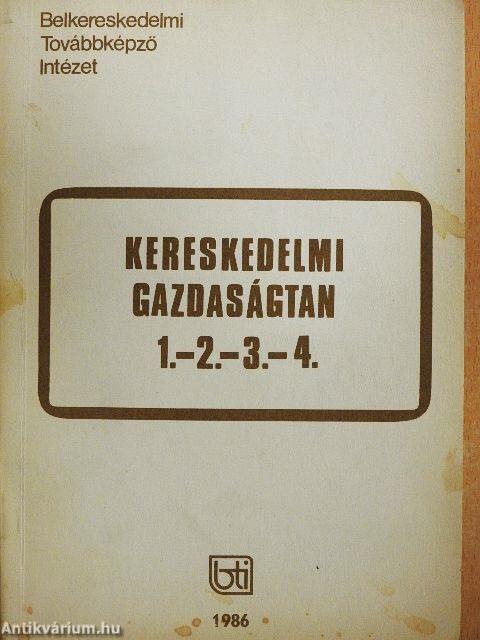 Kereskedelmi gazdaságtan 1.-2.-3.-4.
